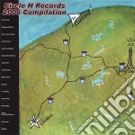 Circle H Records 2006 Compilation cd