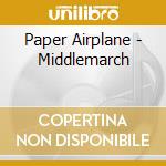 Paper Airplane - Middlemarch cd