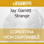 Jay Garrett - Strange cd