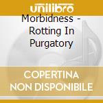 Morbidness - Rotting In Purgatory cd