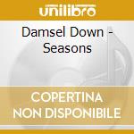 Damsel Down - Seasons cd