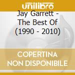 Jay Garrett - The Best Of (1990 - 2010) cd