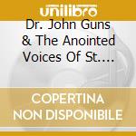 Dr. John Guns & The Anointed Voices Of St. Paul - I See The Cloud (Songs Of The Lord Vol. I) cd