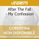 After The Fall - My Confession cd