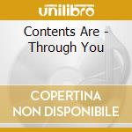 Contents Are - Through You cd
