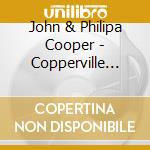 John & Philipa Cooper - Copperville Times cd