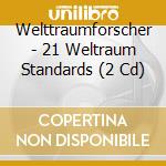 Welttraumforscher - 21 Weltraum Standards (2 Cd) cd