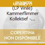 (LP Vinile) Kammerflimmer Kollektief - Absencen vinile