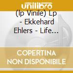 (lp Vinile) Lp - Ekkehard Ehlers - Life Without Fear cd