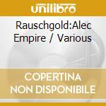 Rauschgold:Alec Empire / Various cd