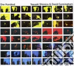 Yasuaki Shimizu & David Cunningham - One Hundred cd