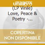 (LP Vinile) Love, Peace & Poetry - Brazilian lp vinile di Love, Peace & Poetry