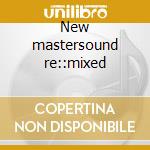 New mastersound re::mixed cd