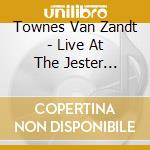 Townes Van Zandt - Live At The Jester Lounge cd
