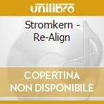 Stromkern - Re-Align cd