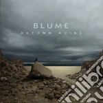 Blume - Autumn Ruins cd