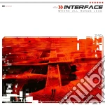 Interface - Where All Roads Lead cd