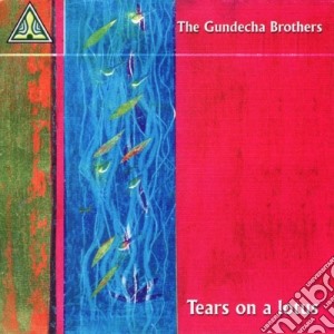 Gundecha Brothers (The) - Tears On A Lotus cd musicale di Gundecha Brothers (The)