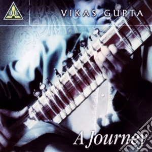 Vikas Gupta - A Journey cd musicale di Vikas Gupta