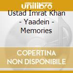 Ustad Imrat Khan - Yaadein - Memories cd