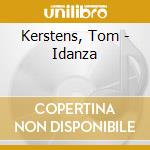 Kerstens, Tom - Idanza cd