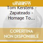 Tom Kerstens - Zapateado - Homage To Rodrigo cd