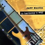 Jeff Berlin - In Harmony'S Way cd