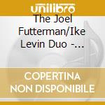 The Joel Futterman/Ike Levin Duo - The Present Gift cd