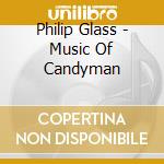 Philip Glass - Music Of Candyman cd