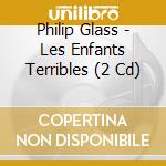 Philip Glass - Les Enfants Terribles (2 Cd) cd