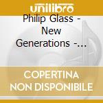 Philip Glass - New Generations - Etudes - Paul Barnes, Piano (2 Cd) cd