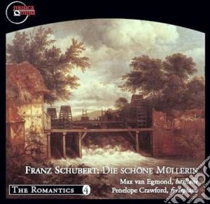 Franz Schubert - Die Schone Mullerin cd musicale di Schubert / Van Egmond / Crawford
