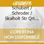 Schubert / Schroder / Skalholt Str Qrt - Schubert In Skalholt cd musicale di Schubert / Schroder / Skalholt Str Qrt