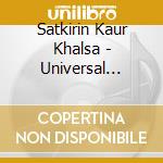 Satkirin Kaur Khalsa - Universal Mantra cd