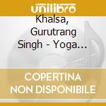 Khalsa, Gurutrang Singh - Yoga Morning cd