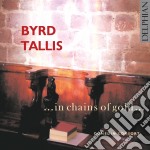 William Byrd / Thomas Tallis - In Chains Of Gold