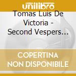 Tomas Luis De Victoria - Second Vespers Of The Feast Of The Annunciation cd