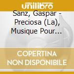 Sanz, Gaspar - Preciosa (La), Musique Pour Guitare