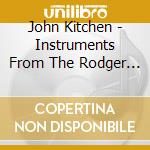 John Kitchen - Instruments From The Rodger Mirrey Collection cd