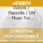Dubois / Piazzolla / Uhl - Music For Clarinet Quartet cd