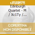 Edinburgh Quartet - M / Xc1Ty / Xc1S Seiber: String Quartets Nos 1 / Xbf3 cd musicale di Edinburgh Quartet