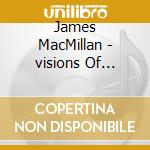 James MacMillan - visions Of November Spring cd