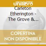 Carleton Etherington - The Grove & Milton Organs Of Tewkesbury Abbey cd musicale di Carleton Etherington