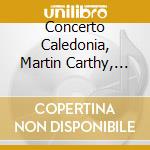 Concerto Caledonia, Martin Carthy, Michael Marra, Alasdair Roberts, Katharine Fuge - Late Night Sessions: Live At The Edinburgh International Festival cd
