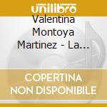 Valentina Montoya Martinez - La Pasionaria cd