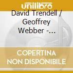 David Trendell / Geoffrey Webber - Deutsche Motette cd musicale di Choirs Of Gonville & Caius College, Cambridge And Of King/Xbfs College London, Geoffrey Webber & David Trendell