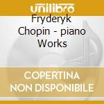 Fryderyk Chopin - piano Works cd
