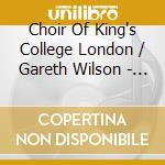 Choir Of King's College London / Gareth Wilson - In Memoriam