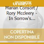 Marian Consort / Rory Mccleery - In Sorrow's Footsteps: Jackson, Palestrina, Allegri, Macmill cd