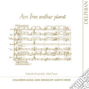 Judith Weir - Airs From Another Planet cd musicale